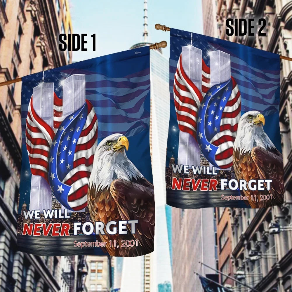 Premium Patriot Day September 11th We Will Never Forget Flag PVC130721