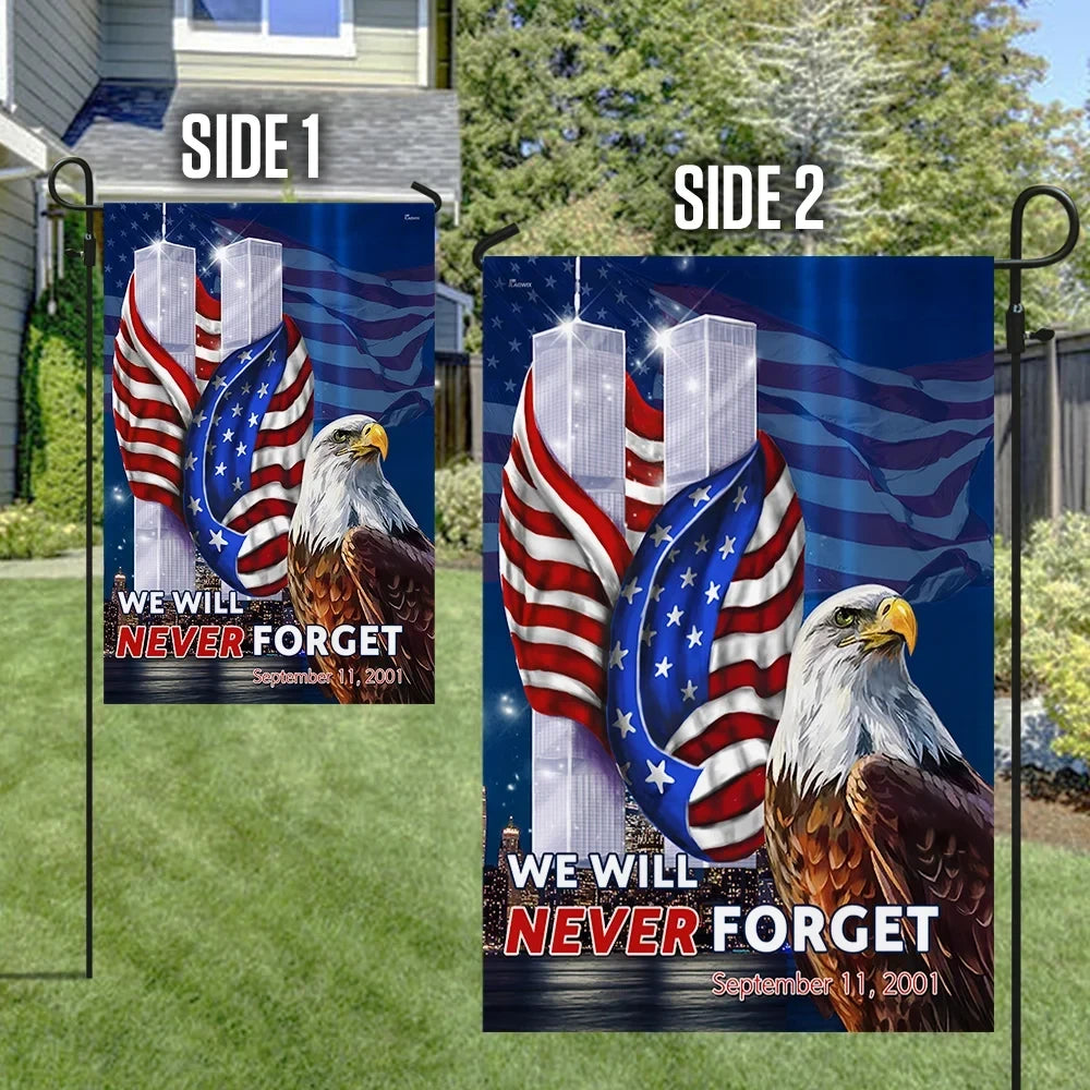 Premium Patriot Day September 11th We Will Never Forget Flag PVC130721