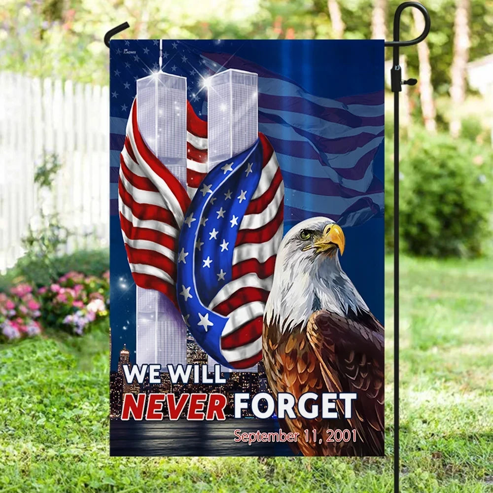 Premium Patriot Day September 11th We Will Never Forget Flag PVC130721