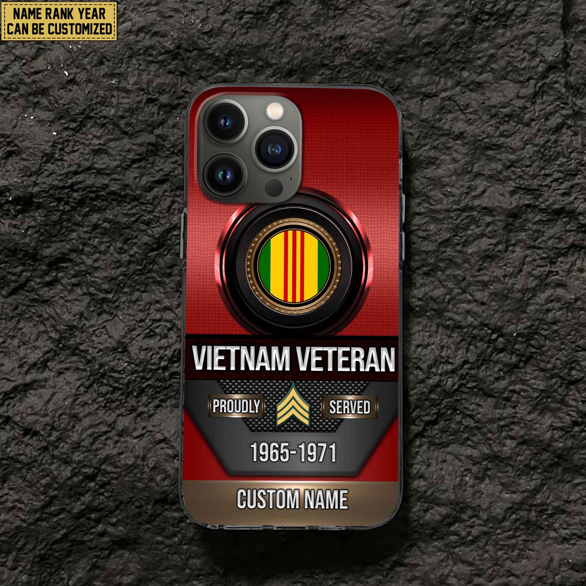 Premium Custom Name, Rank Vietnam Veteran Phone Case, Gifts For Vietnam Veteran, Gifts For Dad, For Husband VPVC500606