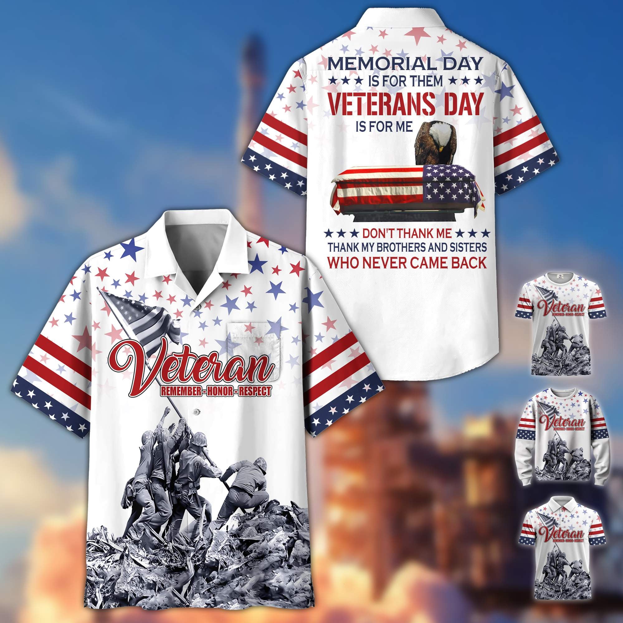 Premium US Veterans Collection BPVC060301, Memorial Day Is For Them Veterans Day Is For Me, Gifts For US Veterans, Best Gifts On Memorial Day, Father's Day, Independence Day, Armed Forces Day, Veterans Day.