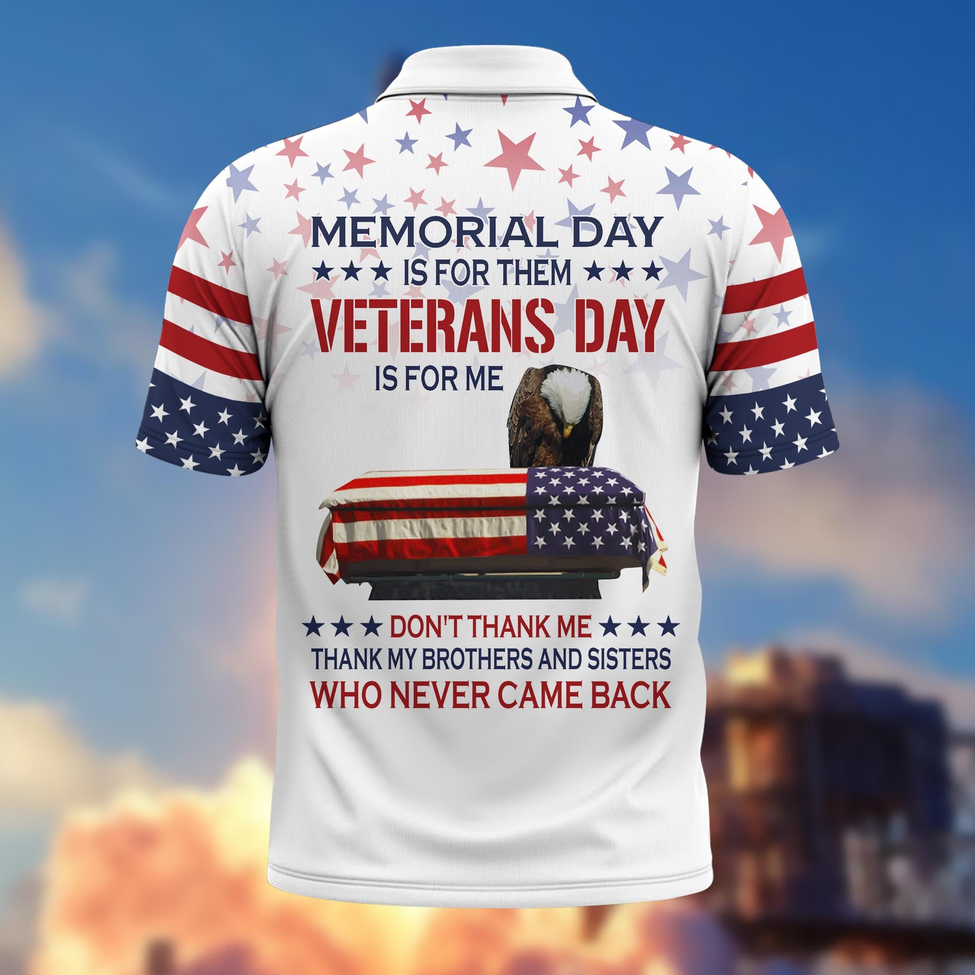 Premium US Veterans Collection BPVC060301, Memorial Day Is For Them Veterans Day Is For Me, Gifts For US Veterans, Best Gifts On Memorial Day, Father's Day, Independence Day, Armed Forces Day, Veterans Day.
