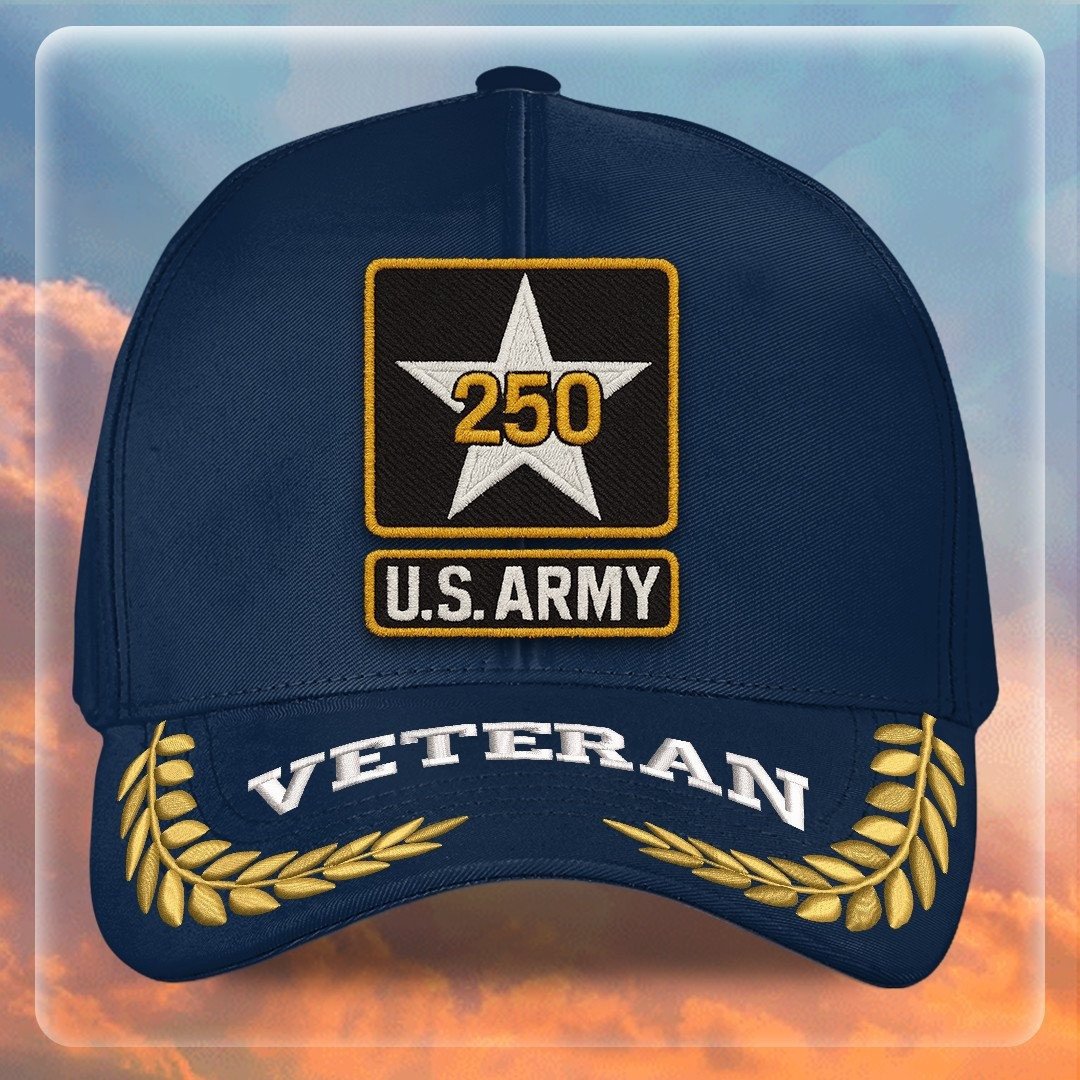 Premium 250th Anniversary Of The Army Embroidered Hats VPVC307981, Gifts For Army Veteran, Gifts On Father's Day, Independence Day, Veterans Day.